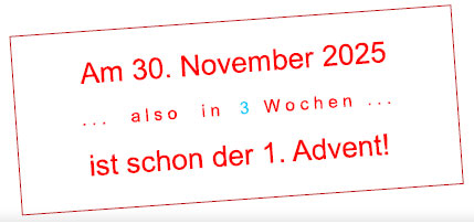 Am 30.November 2025 ist schon der 1. Advent